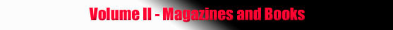 Vol. II Magazines and Books